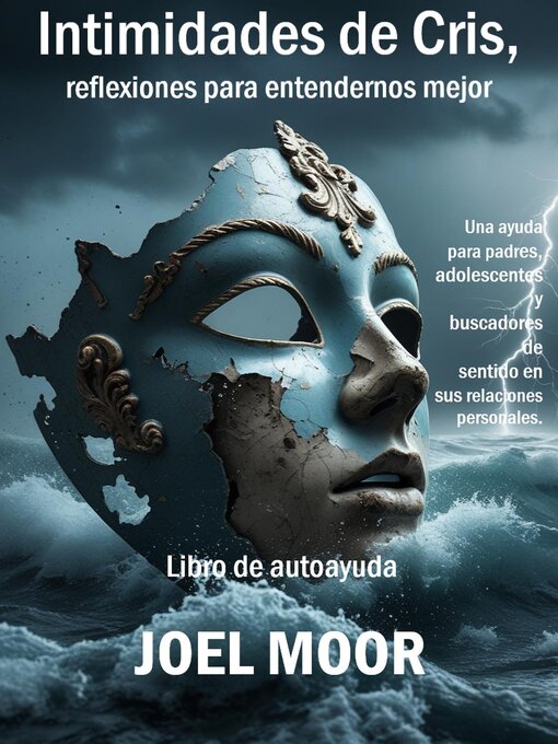 Title details for Intimidades de Cris, reflexiones para entendernos mejor by Joel Moor - Available